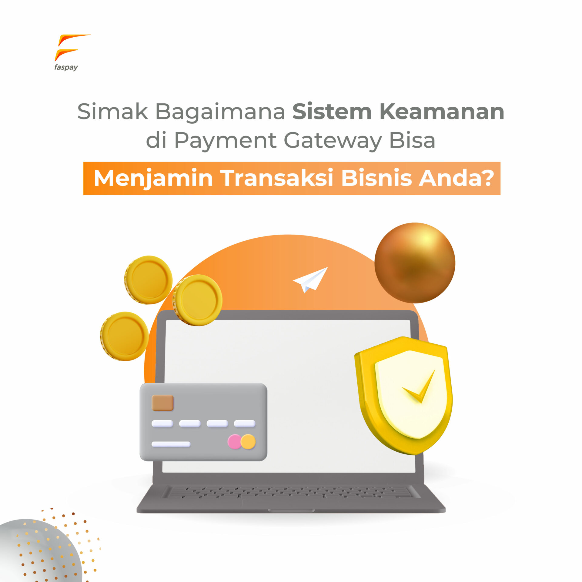 Post 3 Blog Version FASPAY UPDATE 10 Sept-01 Post 3 Blog Version FASPAY UPDATE 10 Sept-01